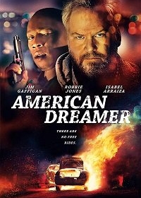 Американский мечтатель (2018) смотреть онлайн